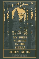 My First Summer In The Sierra Legacy Edition