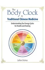 The Body Clock in Traditional Chinese Medicine