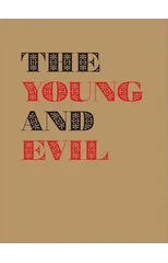The Young and Evil