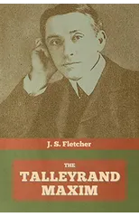 The Talleyrand Maxim