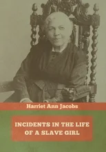 Incidents in the Life of a Slave Girl