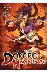 The Legend of Dororo and Hyakkimaru Vol. 1
