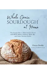 Whole Grain Sourdough at Home