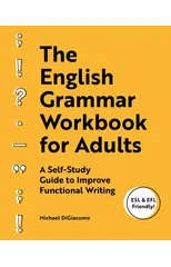 The English Grammar Workbook for Adults
