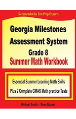 Georgia Milestones Assessment System 8 Summer Math Workbook
