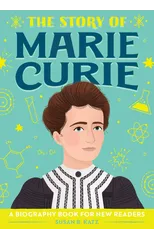 The Story of Marie Curie