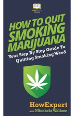 How to Quit Smoking Marijuana