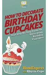 How to Decorate Birthday Cupcakes