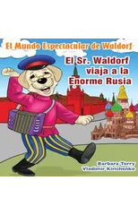 El Sr Waldorf viaja a la Enorme Rusia