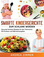 Smarte Kindergerichte zum schlank werden