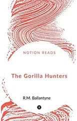 The Gorilla Hunters