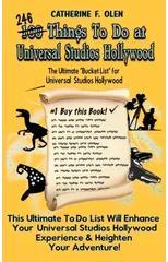 One Hundred Things to do at Universal Studios Hollywood Before you Die