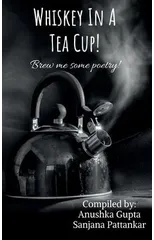 Whiskey in a Tea Cup