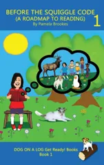 Before the Squiggle Code (a Roadmap to Reading)