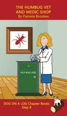 The Humbug Vet and Medic Shop Chapter Book