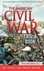 The American Civil War Trivia Book