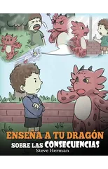 Ensena a tu Dragon Sobre las Consecuencias