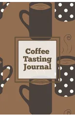 Coffee Tasting Journal