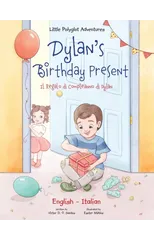 Dylan's Birthday Present / Il Regalo Di Compleanno Di Dylan