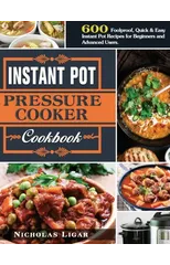 Instant Pot Pressure Cooker Cookbook
