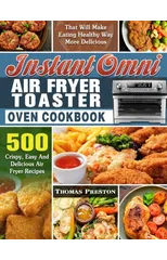 Instant Omni Air Fryer Toaster Oven Cookbook