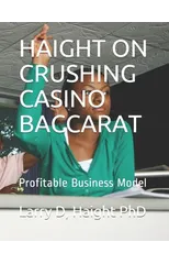 Haight on Crushing Casino Baccarat