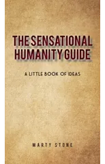The sensational humanity guide