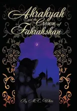 Ahrahyah and the Crown of Fahrahshan