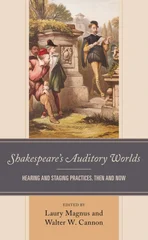 Shakespeare’s Auditory Worlds