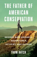 The Father of American Conservation