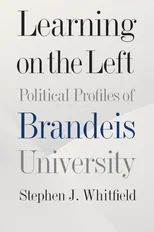 Learning on the Left – Political Profiles of Brandeis University