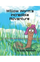 Willow Worm's Incredible Adventure
