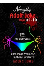 Naughty Adult Joke Book #1-10