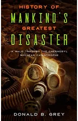 History Of Mankind's Greatest Disaster