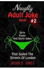 Naughty Adult Joke Book #2