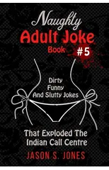Naughty Adult Joke Book #5