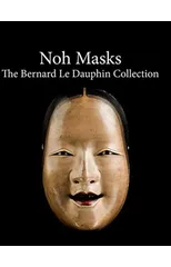 Noh masks - The Bernard Le Dauphin Collection