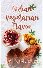 Indian Vegetarian Flavor