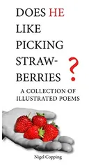 Does he like picking strawberries?