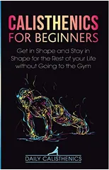 Calisthenics for Beginners