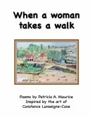 When a woman takes a walk