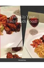 Wake Up Your Taste Buds Food!