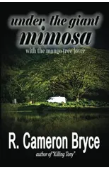 Under the Giant Mimosa with the Mango Tree Lover