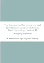 The instrumental Spectrometric and Spectroscopic Analysis of Natural Food Flavourings