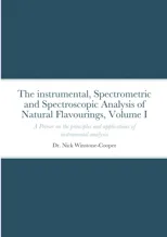 The Instrumental Spectrometric and Spectroscopy Analysis of Natural Food Flavourings