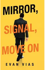 Mirror, Signal, Move On