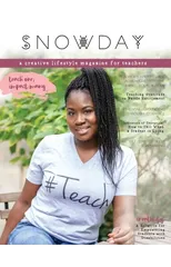 SNOWDAY - a creative lifestyle magazine for teachers