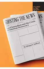 Ghosting the News