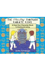 The Follow Through Karate Kids