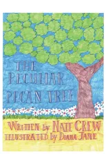 The Peculiar Pecan Tree